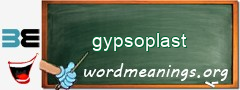WordMeaning blackboard for gypsoplast